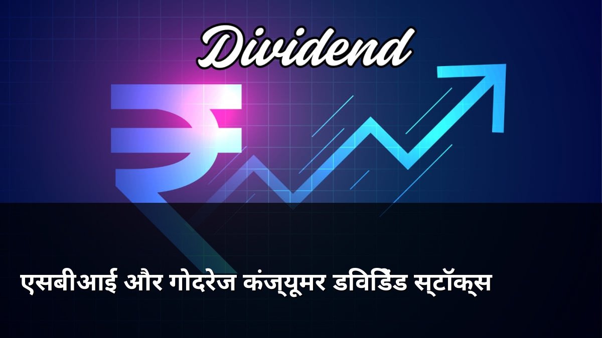 SBI and Godrej Consumer Dividend Stocks